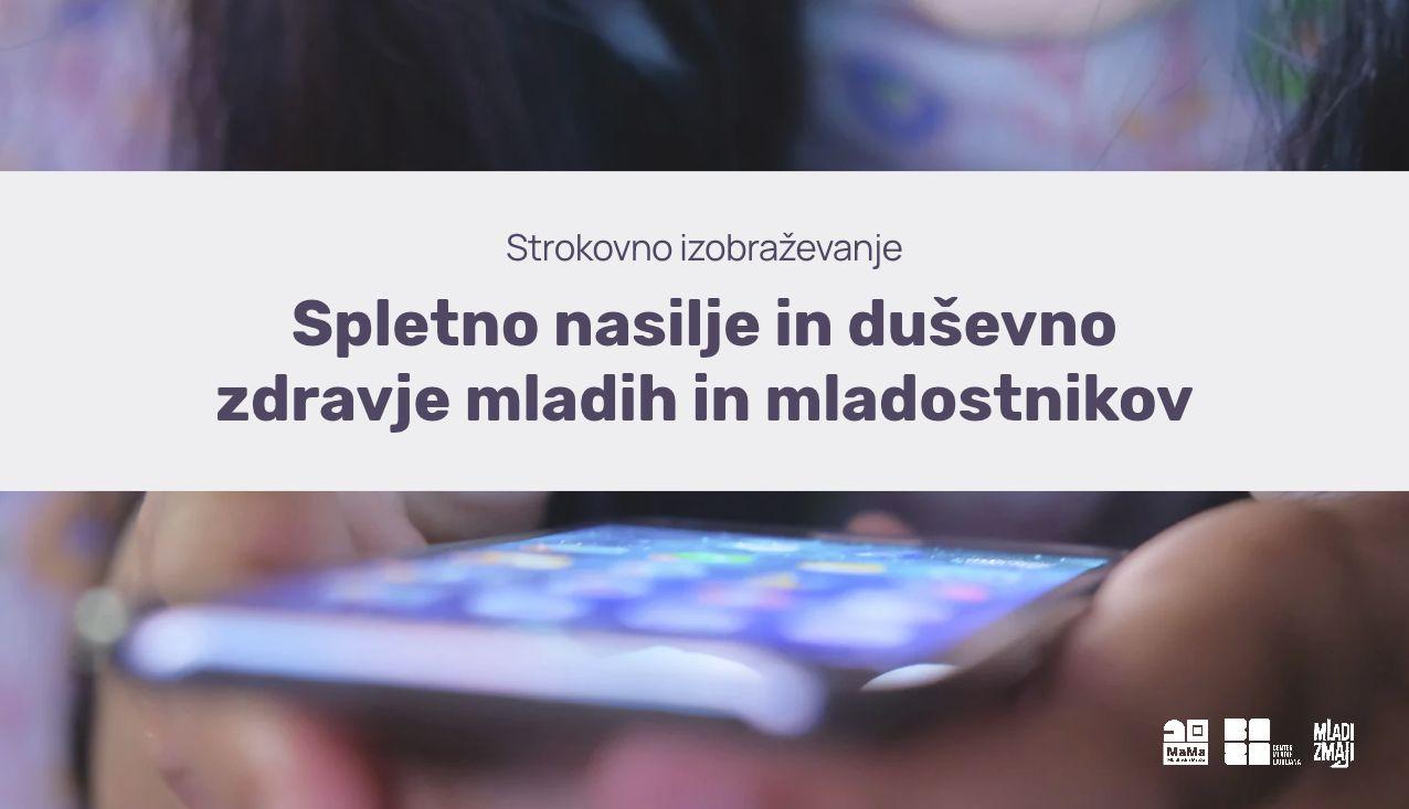 Strokovno izobraževanje spletno nasilje in duševno zdravje mladih in mladostnikov za pedagoge